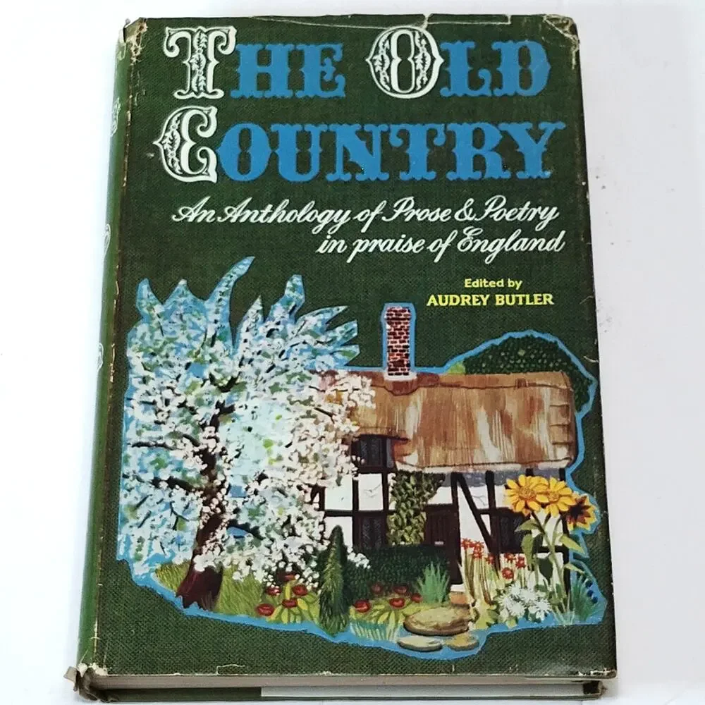 The Old Country: Anthology of English Prose & Poetry, 1965 J.M. Dent Hardcover